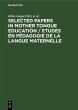 Selected Papers in Mother Tongue... - Bild 1