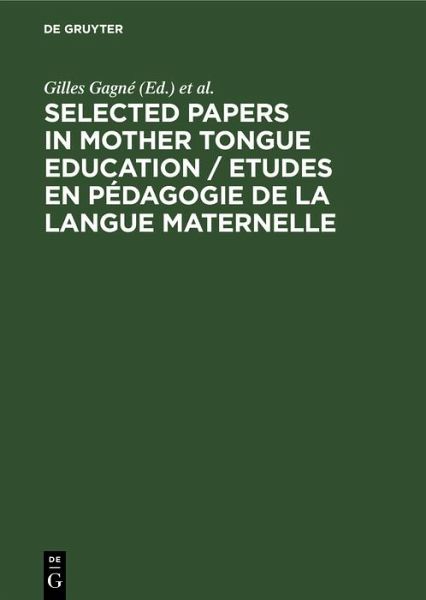 Selected Papers in Mother Tongue Education / Etudes en Pédagogie de la Langue Maternelle (eBook, PDF)