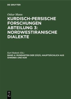 Mundarten der Zâzâ, hauptsächlich aus Siwerek und Kor (eBook, PDF) Mundarten der Zâzâ, hauptsächlich aus Siwerek und Kor (eBook, PDF)