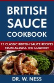 British Sauce Cookbook: 15 Classic British Sauce Recipes from Across the Country (eBook, ePUB)