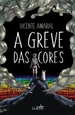 A Greve das Cores (eBook, ePUB)