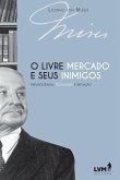 O livre-mercado e seus inimigos (eBook, ePUB)