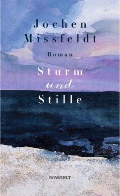 Sturm und Stille (Mängelexemplar) - Missfeldt, Jochen