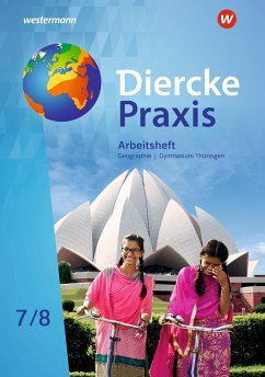Diercke Praxis SI 7 / 8. Arbeitsheft. Arbeits- und Lernbuch. Gymnasien in Thüringen - Köhler, Peter;Teichmüller, Marian;Franz, Sarah