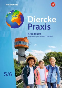 Diercke Praxis SI 5 / 6. Arbeitsheft. Arbeits- und Lernbuch. Gymnasien in Thüringen - Köhler, Peter;Teichmüller, Marian;Franz, Sarah