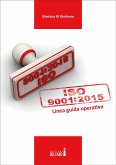 UNI EN ISO 9001:2015. Linea guida operativa (eBook, ePUB)