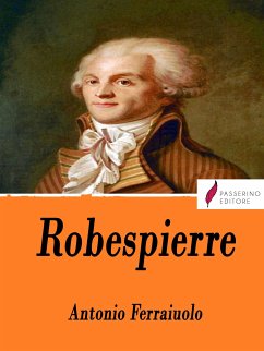 Robespierre (eBook, ePUB) - Ferraiuolo, Antonio