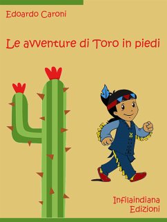 Le avventure di Toro in piedi (eBook, ePUB) - Caroni, Edoardo