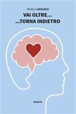 Vai oltre... ...torna indietro (eBook, ePUB)