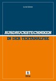 Ausdruckstechniken in der Textanalyse (eBook, PDF)