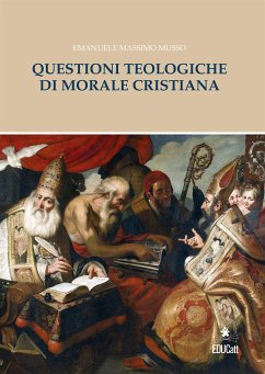 Questioni teologiche di morale cristiana (eBook, PDF) - Massimo Musso, Emanuele