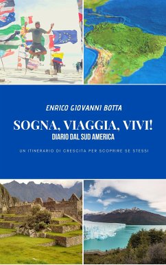 Sogna, Viaggia, Vivi! (eBook, ePUB) - Giovanni Botta, Enrico