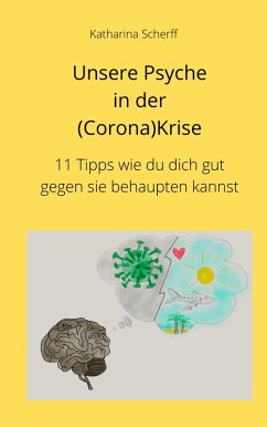 Unsere Psyche in der (Corona)Krise (eBook, ePUB) - Scherff, Katharina
