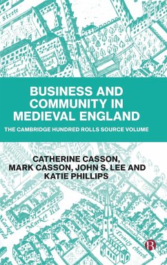 Business and Community in Medieval England - Casson, Catherine; Casson, Mark; Lee, John S.