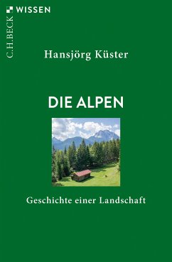 Die Alpen (eBook, ePUB) - Küster, Hansjörg