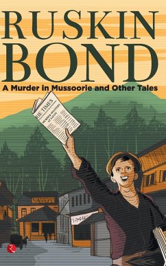 A MURDER IN MUSSOORIE AND OTHER TALES (PB) - Bond, Ruskin