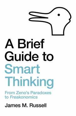 A Brief Guide to Smart Thinking - Russell, James M.