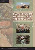 Iran's Networks of Influence in the Middle East Iran's Networks of Influence in the Middle East