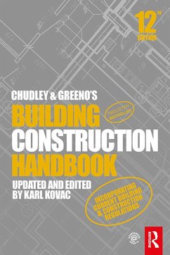 Chudley and Greeno's Building Construction Handbook - Chudley, Roy (Formerly Guildford College of Technology, UK); Greeno, Roger (Construction Consultant, UK); Kovac, Karl (Sheffield Hallam University, UK)