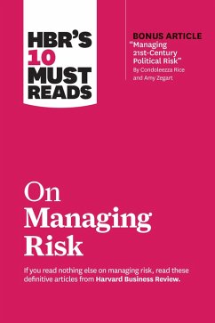 HBR's 10 Must Reads on Managing Risk (with bonus article 