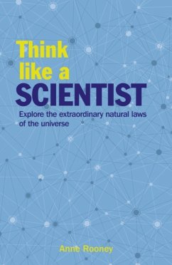 Think Like a Scientist - Rooney, Anne