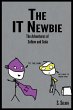 The IT Newbie: The Adventures of Selben... - Bild 1