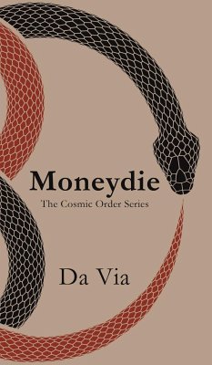 Moneydie: The Cosmic Order Series - Via, Da