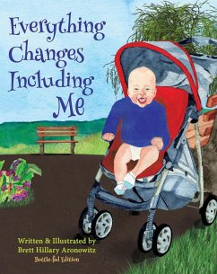 Cover Everything Changes Including Me Bottle-fed Edition (eBook, ePUB)