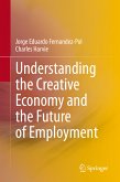 Understanding the Creative Economy and the Future of Employment (eBook, PDF)