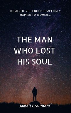 The Man Who Lost His Soul (eBook, ePUB) - Crouthers, Jamell