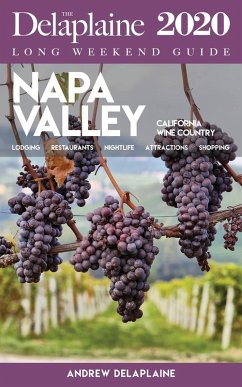 Cover Napa Valley - The Delaplaine 2020 Long Weekend Guide (Long Weekend Guides) (eBook, ePUB)