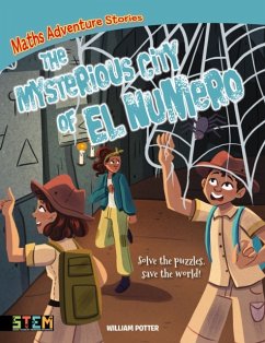 Maths Adventure Stories: The Mysterious City of El Numero - Potter, William (Author)