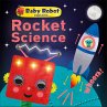 Baby Robot Explains... Rocket Science - Bild 1