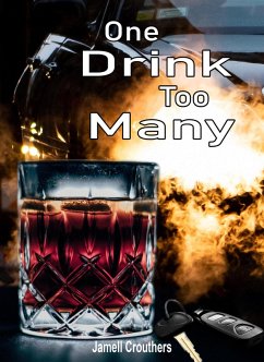 One Drink Too Many (eBook, ePUB) - Crouthers, Jamell