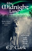 The Midnight Land: Complete Omnibus Edition (The Zemnian Omnibus Series, #1) (eBook, ePUB)