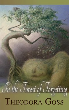 In the Forest of Forgetting (eBook, ePUB) - Goss, Theodora
