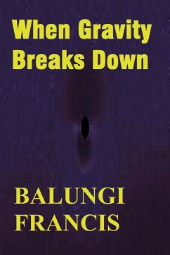 Cover When Gravity Breaks Down (eBook, ePUB)