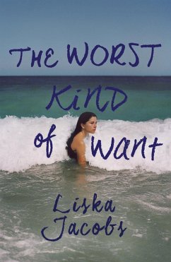 The Worst Kind of Want (eBook, ePUB) - Jacobs, Liska