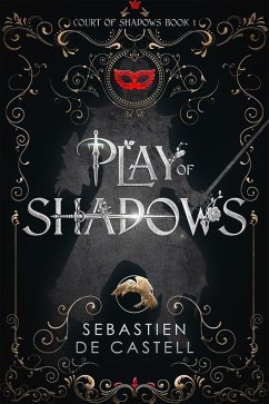 Play of Shadows (eBook, ePUB) - de Castell, Sebastien