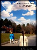 Mind Chiseling In My Grief (eBook, ePUB) Mind Chiseling In My Grief (eBook, ePUB)