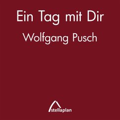 Ein Tag mit Dir - Pusch, Wolfgang