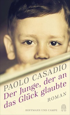 Der Junge, der an das Glück glaubte - Casadio, Paolo