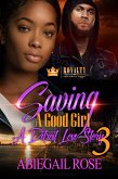 Saving A Good Girl 3 (eBook, ePUB) Saving A Good Girl 3 (eBook, ePUB)