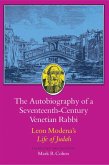 The Autobiography of a Seventeenth-Century Venetian Rabbi (eBook, ePUB)