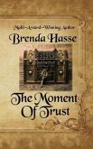 The Moment Of Trust (eBook, ePUB)