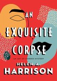 An Exquisite Corpse (eBook, ePUB) An Exquisite Corpse (eBook, ePUB)