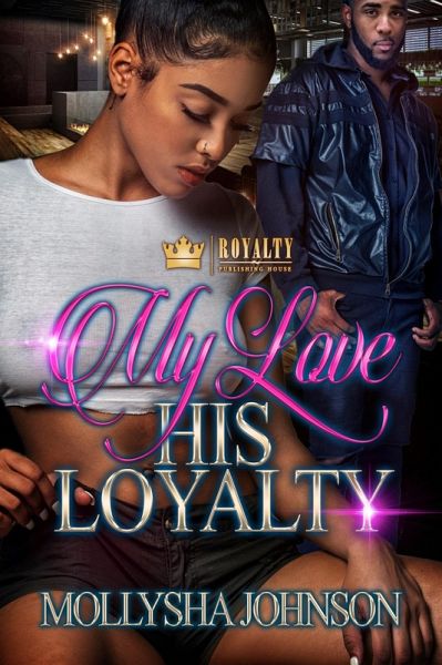 My Love His Loyalty (eBook, ePUB) My Love His Loyalty (eBook, ePUB)