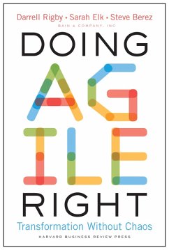 Doing Agile Right (eBook, ePUB) - Rigby, Darrell; Elk, Sarah; Berez, Steve
