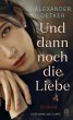 Und dann noch die Liebe (eBook, ePUB) - Bild 1
