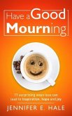 Have a Good Mourning (eBook, ePUB)